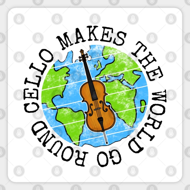 Cello Makes The World Go Round, Cellist Earth Day Magnet by doodlerob